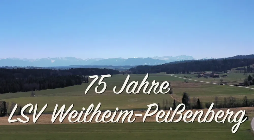 Seit 1951 in der Luft – 75 Jahre LSV Weilheim-Peißenberg
